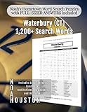 Noah’s Hometown Word Search Puzzles with FULL-SIZED ANSWERS included WATERBURY (CT): Includes Local Streets, Landmarks, Institutions, Businesses, and ... (Connecticut - City Puzzles - Alphabetical)