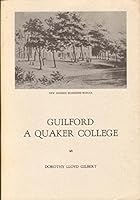 GUILFORD A Quaker College B000NZ1MF4 Book Cover