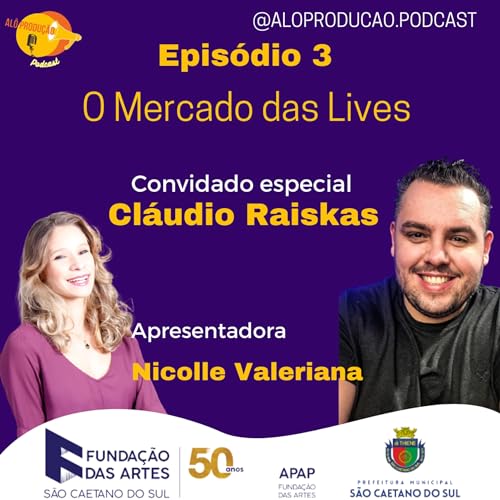#EP. 3 - O MERCADO DAS LIVES com Cl&aacute;udio Raiskas