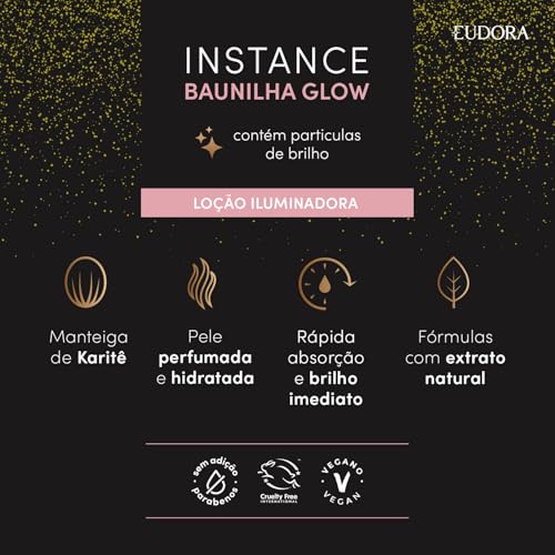 Eudora Instance Loção Iluminadora Hidratante Desodorante Corporal Baunilha Glow 180ml