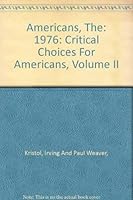 The Americans: 1976 (Critical Choices for Americans Volume II) 0669004154 Book Cover