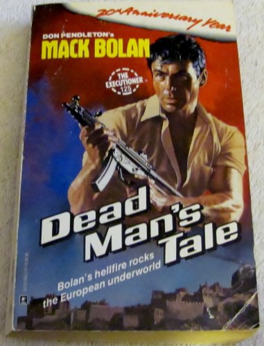 Dead Man'S Tale (Mack Bolan) 0373611250 Book Cover