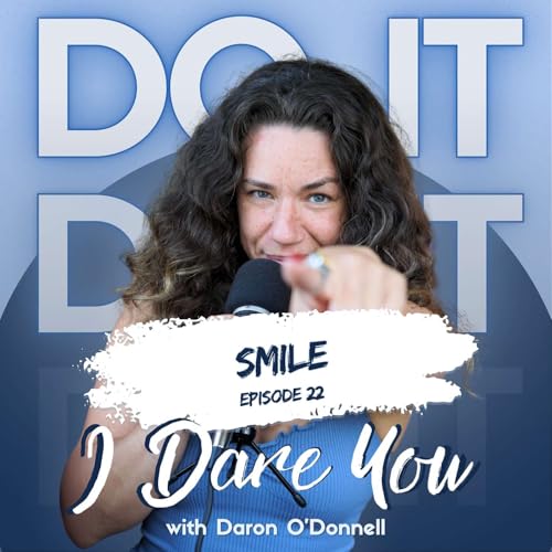 [#22] I Dare You to Smile