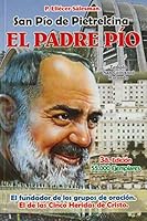 San Pío de Pietrelcina. EL PADRE PÍO. 9586540286 Book Cover