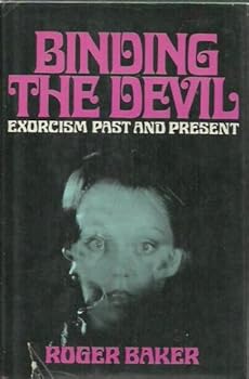 Hardcover Binding the Devil: Exorcism past and present Book