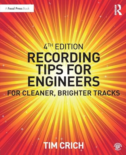 Recording Tips for Engineers: For Cleaner, Brighter Tracks