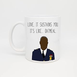 Captain Holt | Brooklyn Nine Nine | Mug | Love | Oatmeal | Funny Mug | Brooklyn Nine Nine Quote Mug