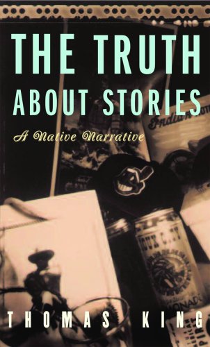 The Truth About Stories: A Native Narrative (Indigenous Americas) #TOP16