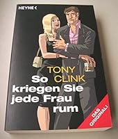 So kriegen Sie jede Frau rum 3453810929 Book Cover