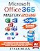 Price comparison product image Microsoft Office Mastery: The Ultimate 10-in-1 Guide for Mastering Excel, Word, PowerPoint, Outlook, Teams, OneNote, Access, Publisher, OneDrive, and ... Users (Business Productivity Blueprint)