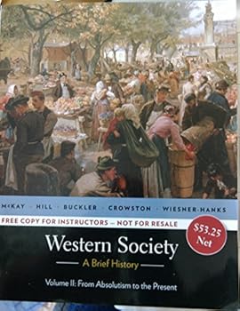 Western Society a Brief History V11 From Absolutism to the Present "Complimentary Copy for Teacher"