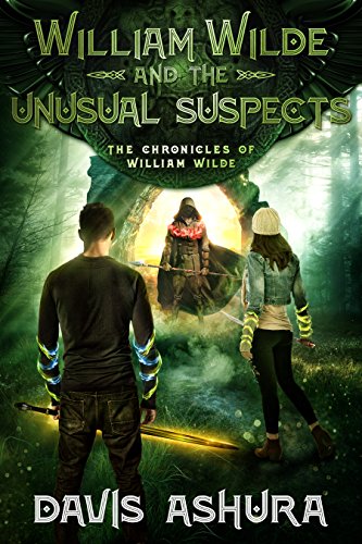 William Wilde and the Unusual Suspects: An Anchored Worlds novel (The Chronicles of William Wilde Book 3)