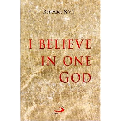I Believe in One God