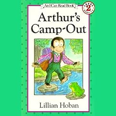 Arthur's Camp-Out Audiolibro Por Lillian Hoban arte de portada