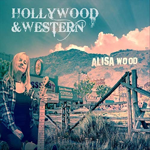 Amazon.com: Hollywood and Western : Alisa Wood: Digital Music