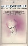 An Interrupted Life: The Diaries of Etty Hillesum 1941-43