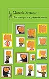  Nosotras que nos queremos tanto