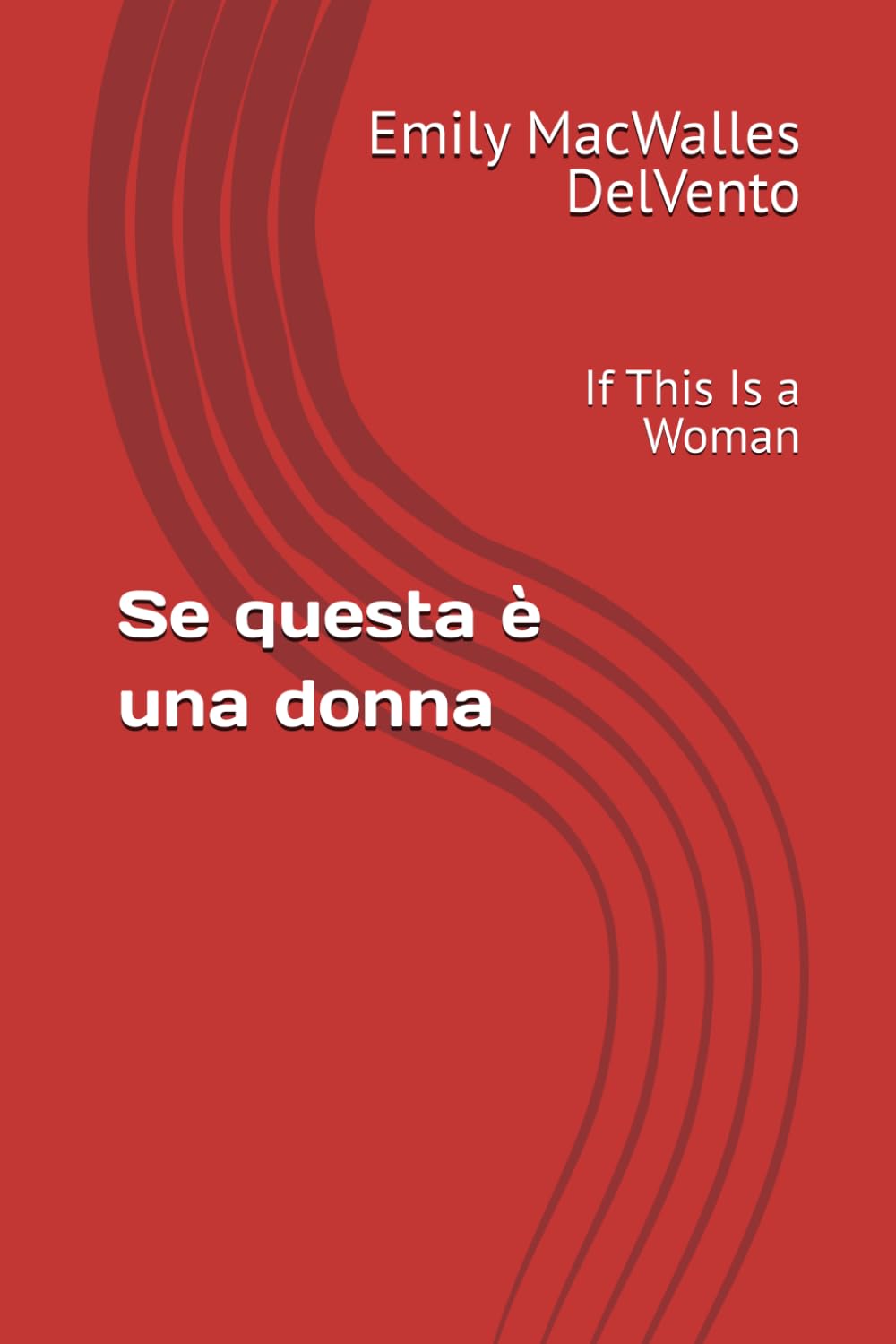 Se questa è una donna: If This Is a Woman