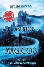 Departamento de asuntos mágicos (LITERATURA JUVENIL - Narrativa juvenil)