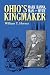 Ohios Kingmaker: Mark Hanna, Man and Myth
