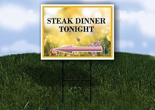 Steak Dinner Tonight Spring Flowers Yellow Field Left Arrow Single Sided 18x24 in. Yard Road Sign w/Stand