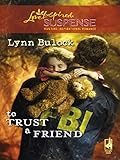 To Trust a Friend