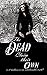 The Dead Claim Their Own: A Victorian Gothic Horror Novel