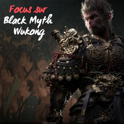 Focus sur Black Myth Wukong