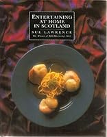 Entertaining at Home in Scotland 1851584099 Book Cover