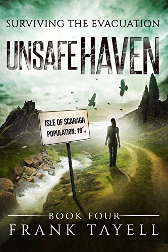 Surviving The Evacuation, Book 4: Unsafe Haven