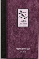 Learning the Word for Life! "Foundations", A Devotional Designed to Help People Memorize, Meditate & Internalize the Word of God 1890598356 Book Cover