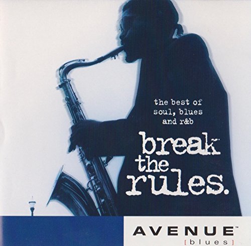 Break The Rules - The Best of Soul, Blues and R&B