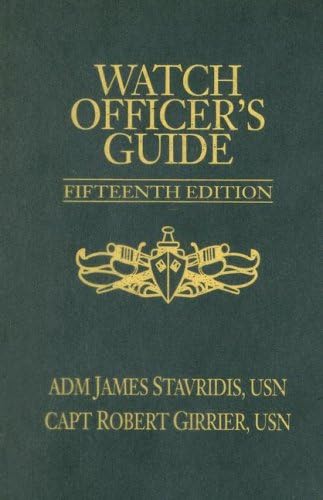 Watch Officer's Guide, Fifteenth Edition: A Handbook for All Deck Watch Officers 15th Edition