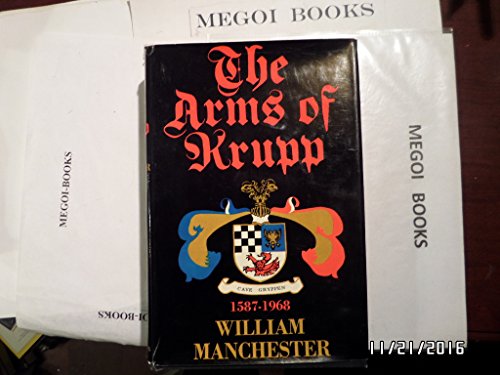 The Arms of Krupp 1587-1968 0316544906 Book Cover