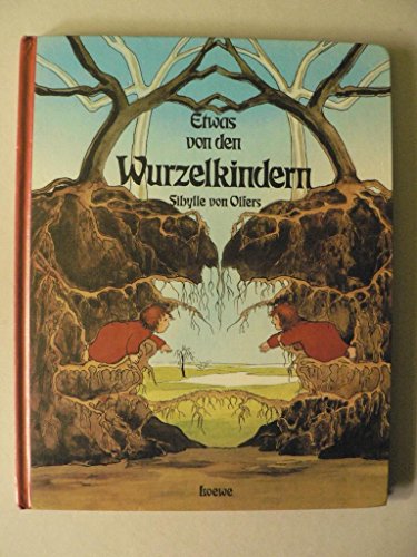 Etwas von den Wurzelkindern [German] 3785521901 Book Cover