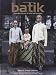 Batik: From the Courts of Java and Sumatra