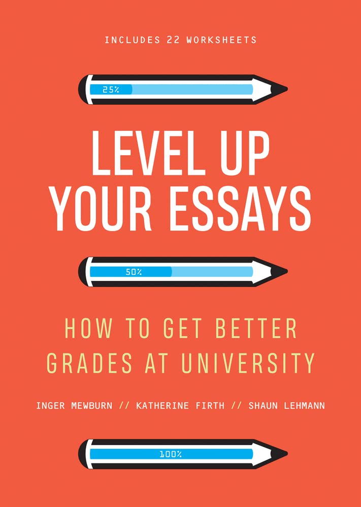 Buy Level Up Your Essays: How to get better grades at university — BookShops.in