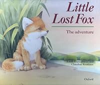 Little Lost Fox Cub: The Cub's Adventure & On the Trail of Little Fox 0836809610 Book Cover