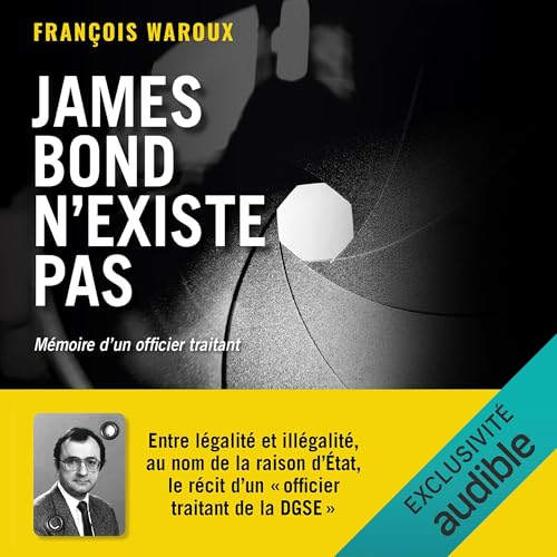 『James Bond n’existe pas – Mémoires d’un officier traitant』のカバーアート