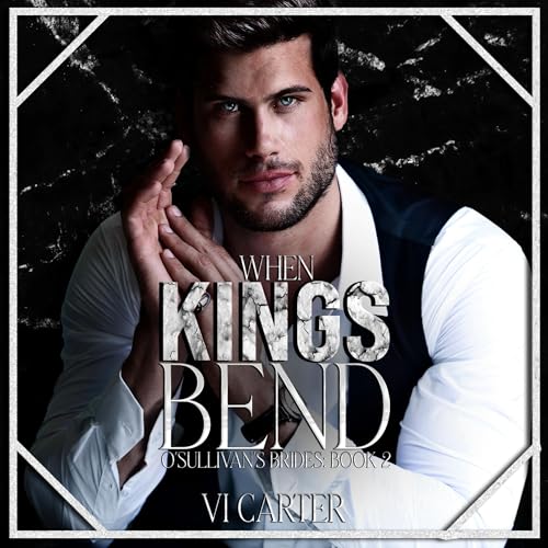 When Kings Bend Audiolibro Por Vi Carter arte de portada