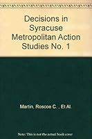 Decisions in Syracuse: Metropolitan Action Studies 1 B004BA1R6Q Book Cover