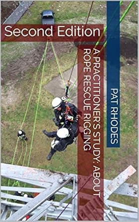 Amazon.com: A Practitioner's Study: About Rope Rescue Rigging: Second ...
