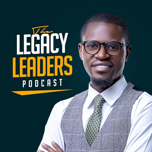 The Legacy Leaders Podcast cover art