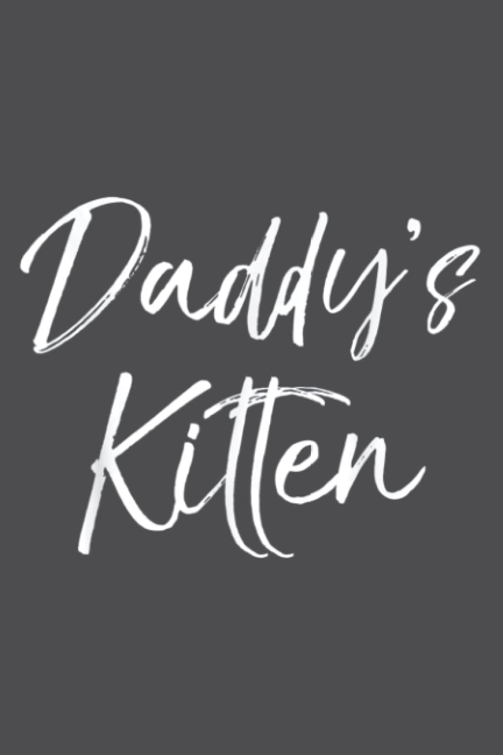 Cute Daughter from Father of Cat Lovers Daddy's Kitten: Study Notebook, 6 x 9 inches, 120 pages