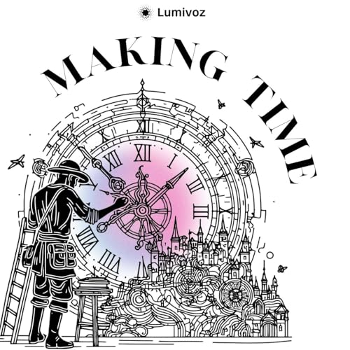 BONUS New Series: Making Time - Chapter 1 cover art