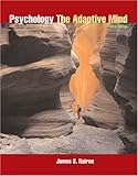 Psychology: The Adaptive Mind (with InfoTrac)