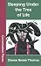 Sleeping Under the Tree of Life (Conversation Pieces) (Volume 50)