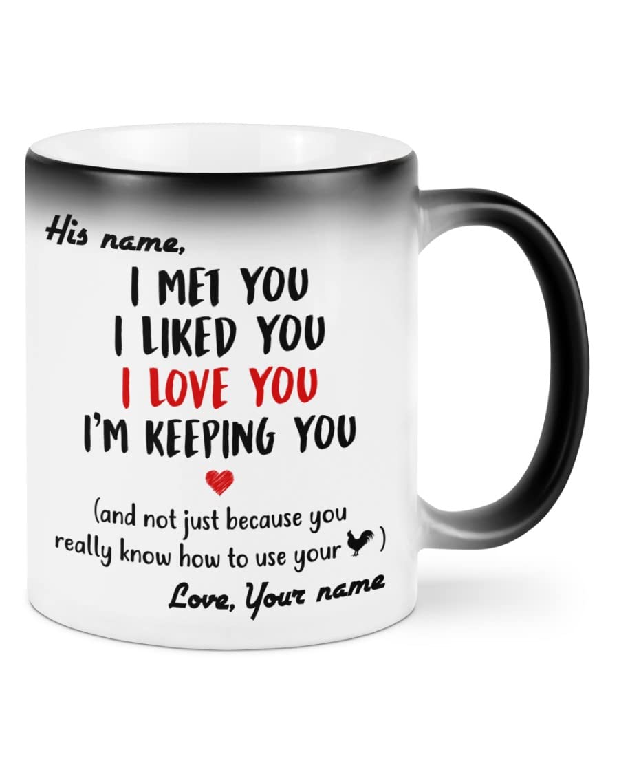 LafinePersonalized Couple I met you I liked you I love you I am keeping you Mug, Funny Valentines Day Gifts For Couple Lover Customized Name Color Changing 11 Oz 15 Oz Mug Multicolor