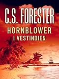  Hornblower i Vestindien (Kaptajn Hornblower Book 11) (Danish Edition)