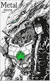 Metal Clone (English Edition)